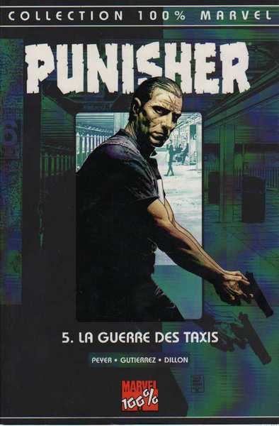 Peyer Tom; Gutierrez Manuel & Dillon Steve, Punisher n5 - La guerre des taxis