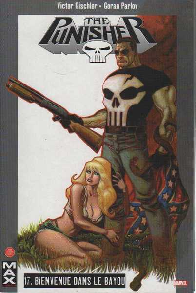 Gischler Victor & Parlov Goran, The Punisher 17 - Bienvenu dans le Bayou