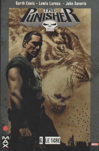 Ennis Garth ; Larosa Lewis & Severin John, The Punisher 06 - Le tigre