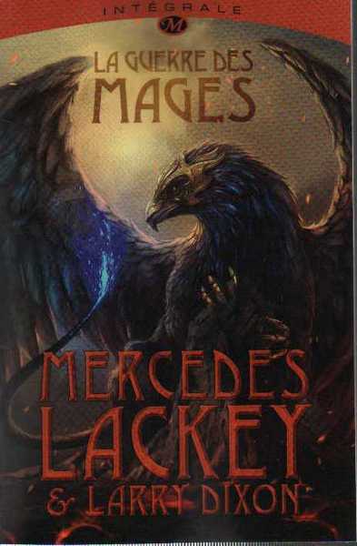 Lackey Mercedes, Le dernier Hraut-Mage - L'intgrale 2 - La guerre des Mages