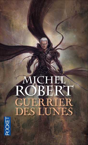 Robert Michel, L'agent des Ombres 6 - Guerrier des lunes