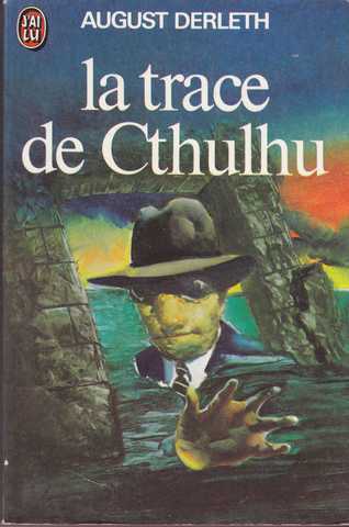 Derleth August, La trace de Cthulhu