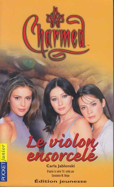 Jablonski Carla, Charmed 7 - Le violon ensorcel