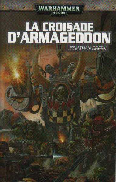 Green Jonathan, Black Templar 1 - La croisade d'armageddon