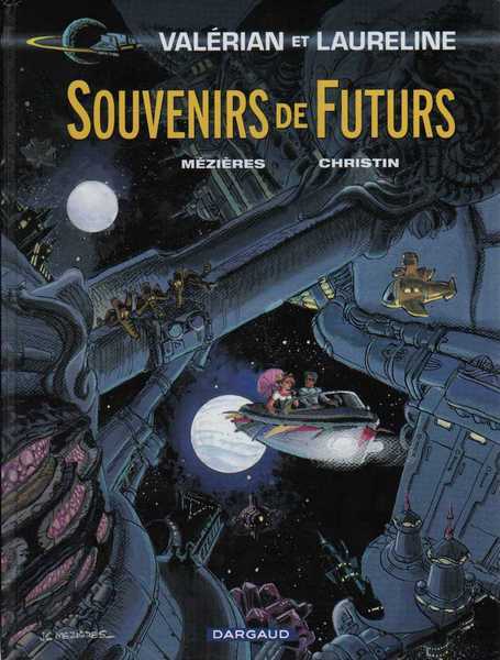 Mezieres Jean-claude  & Christin Pierre, valerian 22 - Souvenirs de futurs