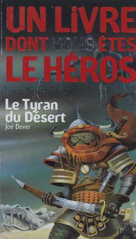 Dever Joe, Loup solitaire 05 - Le tyran du desert