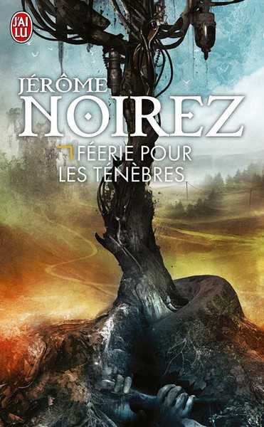 Noirez Jérôme, Féerie pour les ténebres 1