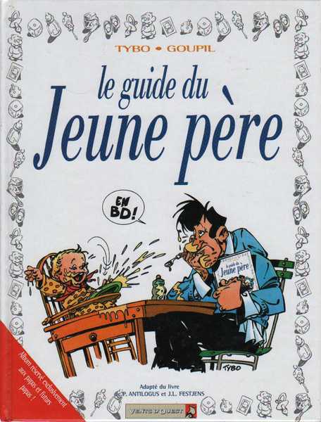 Tybo & Goupil, Le guide du jeune pre en BD