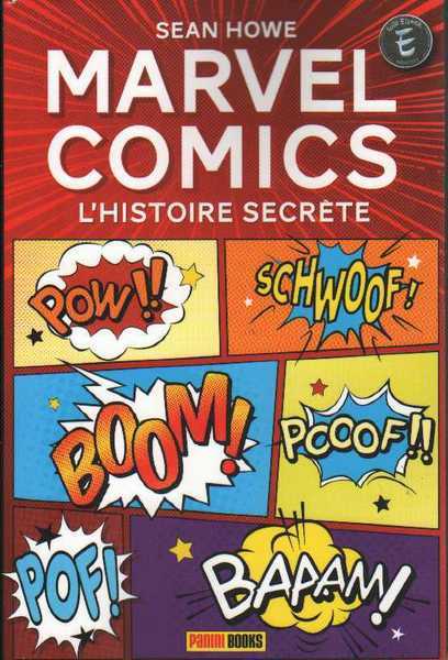 Howe Sean, Marvel comics : 50 ans d'histoire