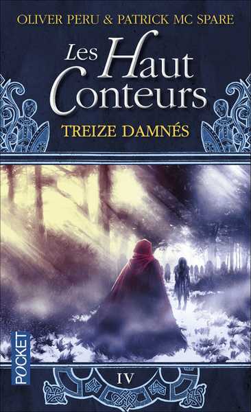 Peru Oliver & Mcspare Patrick, Les Haut conteurs 4 - treize damns