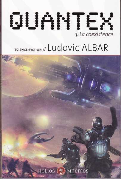 Albar Ludovic, Quantex 3 - La coexistence