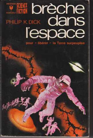 Dick Philip K., Breche dans l'espace