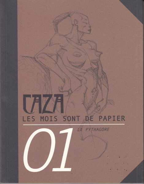 Caza Philippe, Les mois sont de papier 1