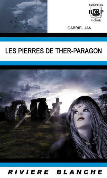 Jan Gabriel, Les pierres de Ther-Paragon