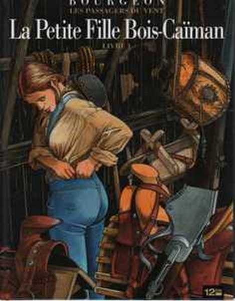 Bourgeon, Les passagers du vent 6 - livre 1 - La petite fille Bois-caman