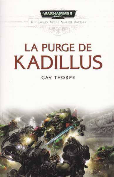 Thorpe Gav, La purge de Kadillus