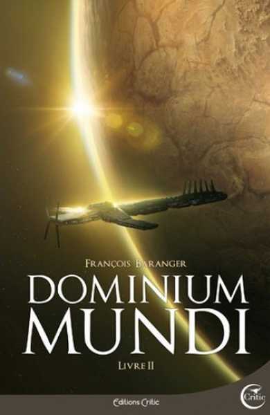 Baranger Franois, Dominium Mundi 2