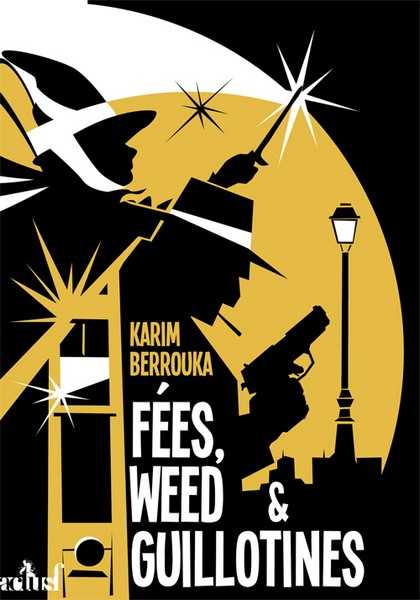 Berrouka Karim, Fes, weed & Guillotine