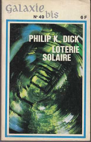 Dick Philip K., Loterie solaire