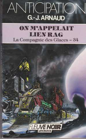 Arnaud G.j. , La compagnie des glaces 34 - On m'appelait Lien Rag