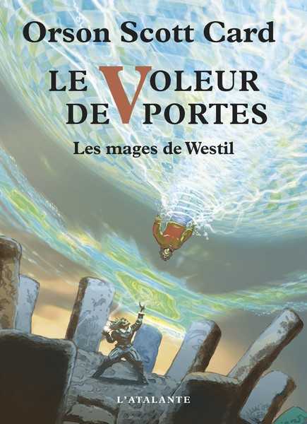 Card Orson Scott, Les mages de westil 2 - Le voleur des portes