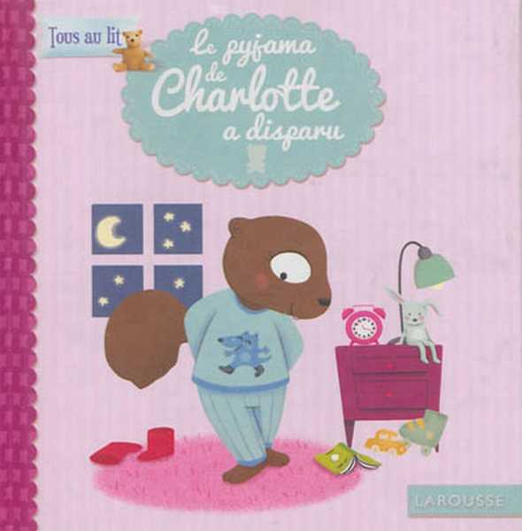 Jonas Anne, Le Pyjama de Charlotte a disparu