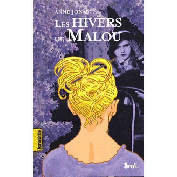 Jonas Anne, Les hivers de Malou