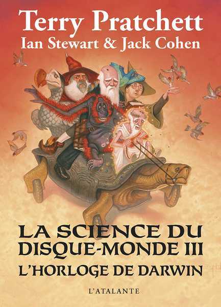 Pratchett Terry ; Stewart Ian & Cohen Jack, La science du disque-monde 3 - L'horloge de Darwin