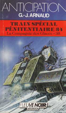 Arnaud G.j. , La compagnie des glaces 35 - Train spcial pnitentiaire 34