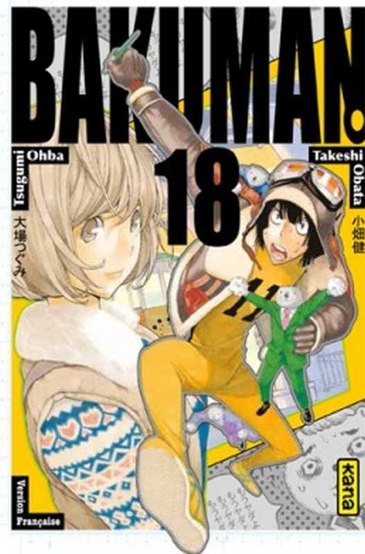 Obata Takeshi & Ohba Tsugumi, Bakuman 18