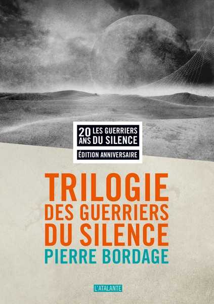 Bordage Pierre, La Trilogie les Guerriers du silence