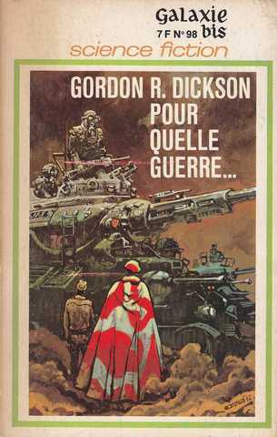 Dickson Gordon R., Pour quelle guerre...