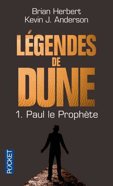 Herbert Brian & Anderson Kevin J., Lgendes de dune 1 - Paul le prophte