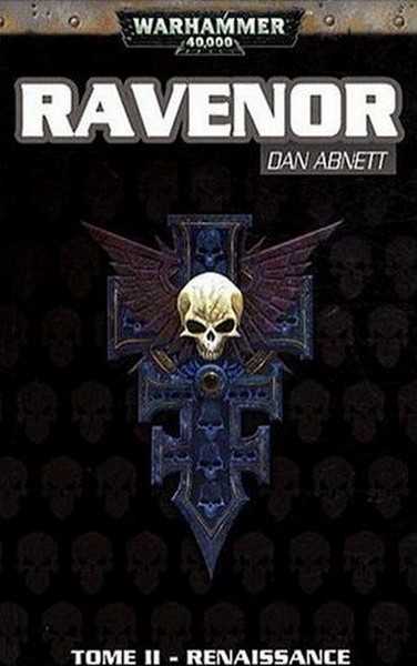 Abnett Dan, La trilogie Ravenor 2 - Renaissance