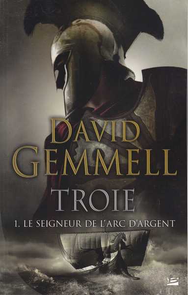 Gemmell David, Troie 1 - Le seigneur de l'arc d'argent