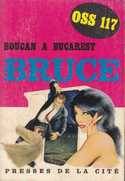 Bruce Jean, OSS 117 - Boucan  Bucarest