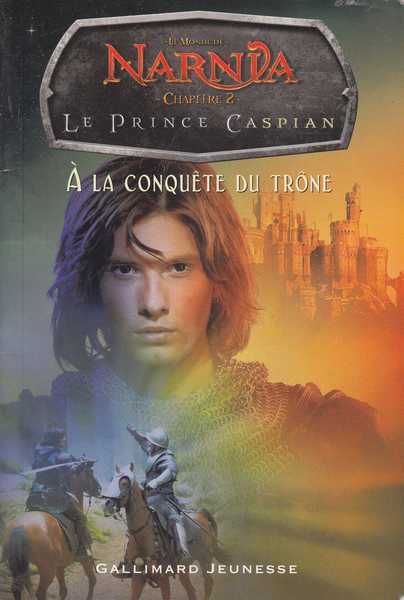 Bright J.e. & Collectif, Le monde de Narnia chapitre 2 : le prince Caspian - A la conqute du trne