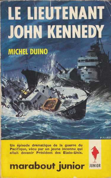 Duino Michel, Le lieutenant John Kennedy