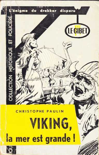 Paulin Christophe, Viking, la mer est grande !