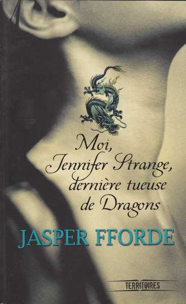 Fforde Jasper, Moi, jennifer Strange, dernire tueuse de Dragons