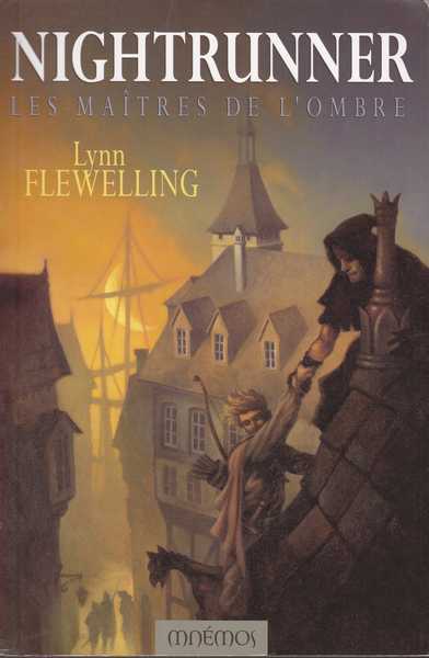 Flewelling Lynn, Les matres de l'ombre