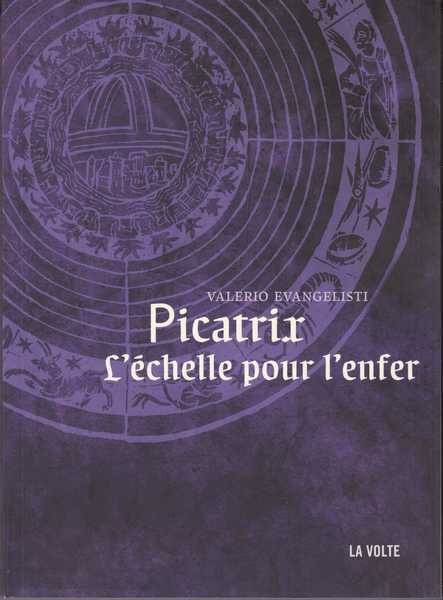 Evangelisti Valerio, Nicholas Eymerich 8 - Picatrix, l'chelle pour l'enfer