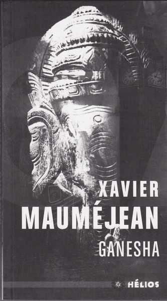 Maumjean Xavier, Ganesha - Mmoires de l'homme-lphant