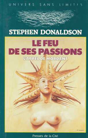 Donaldson Stephen R., L'appel de Mordant 3 - Le feu de ses passions