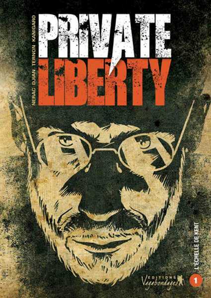 Nerec ; Djian ; Ternon & Kanigaro, Private Liberty 1 - L'chelle de Kent