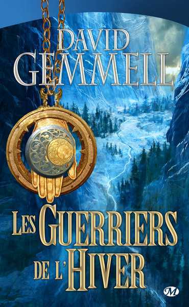 Gemmell David, Les guerriers de l'hiver