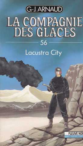 Arnaud G.j. , La compagnie des glaces 56- Lacustra city