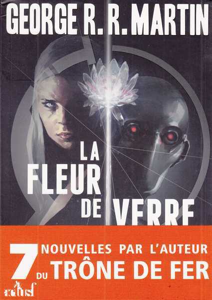 Martin G.r.r., La fleur de verre