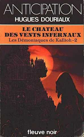 Douriaux Hughes, Les dmoniaques de kallioh 2 - Le chateau des vents infernaux