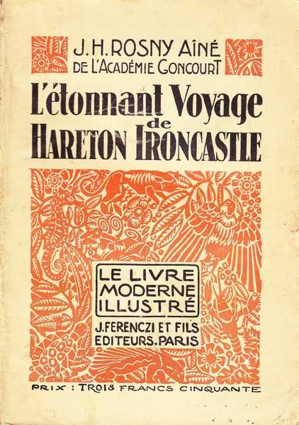 Rosny Ain J.h., L'tonnant voyage de Hareton Ironcastle